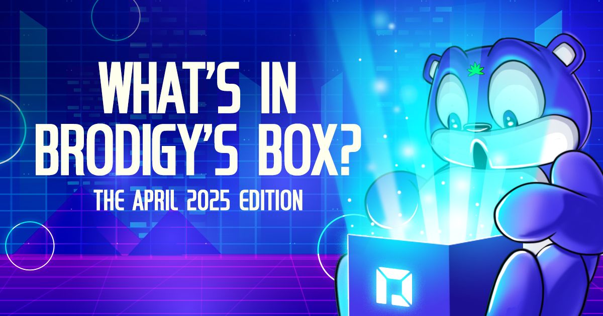 What’s in Brodigy’s Box? The April 2025 Edition