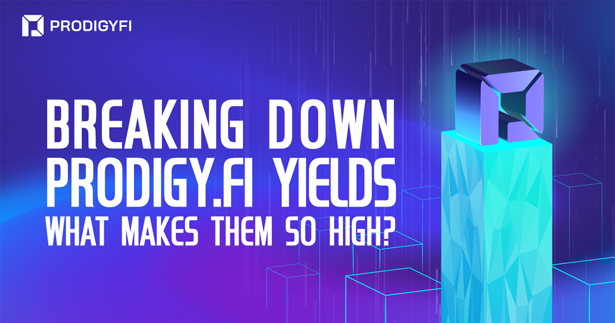 Why Are Prodigy.Fi Yields So High? Lets Break Down the Mechanics