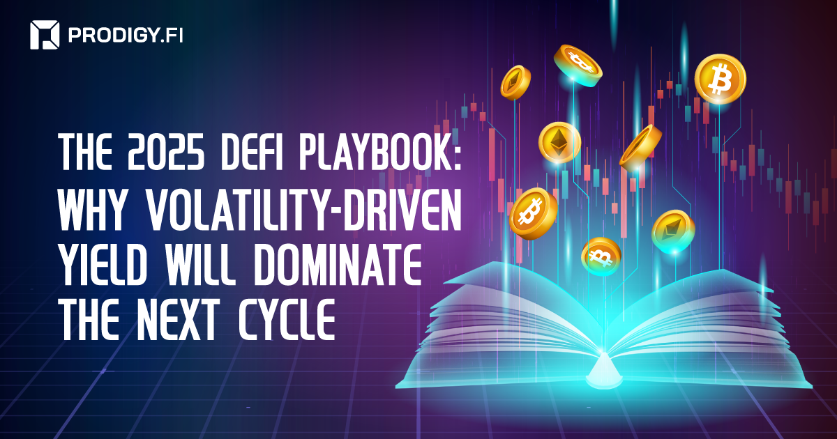 The 2025 DeFi Playbook: Why Volatility-Driven Yield Will Dominate the Next Cycle