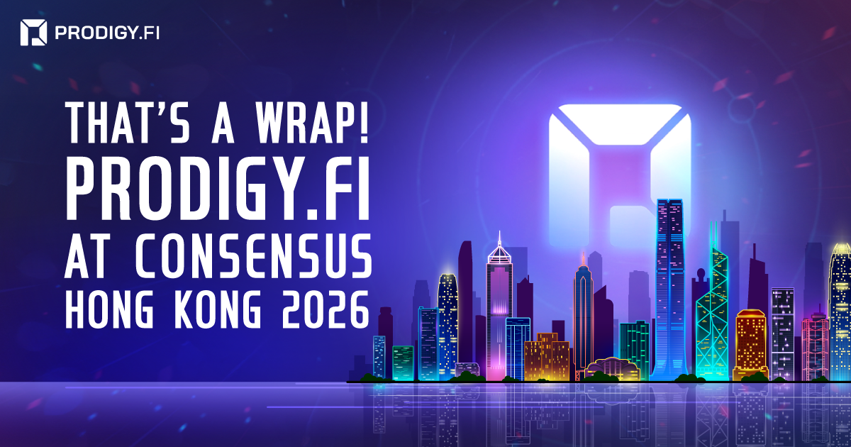 That’s a Wrap! Prodigy.Fi at Consensus Hong Kong 2026