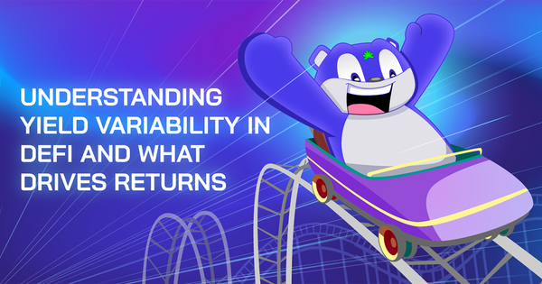 Understanding Yield Variability in DeFi and What Drives Returns