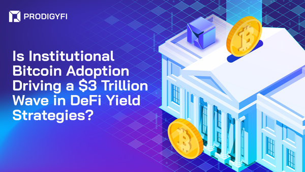 Is Institutional Bitcoin Adoption Driving a $3 Trillion Wave in DeFi Yield Strategies?
