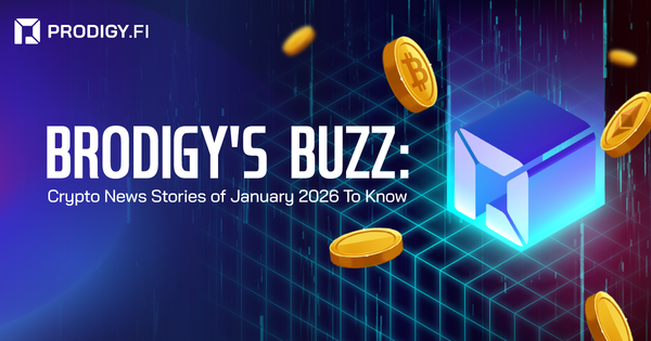 Brodigy’s Buzz: Crypto News Stories of January 2026 To Know